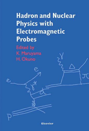 Hadron and nuclear physics with electromagnetic probes: proceedings of the Second KEK-Tanashi International Symposium, Tokyo, October 25-27, 1999