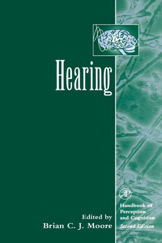 Hearing (Handbook of Perception and Cognition, Second Edition)