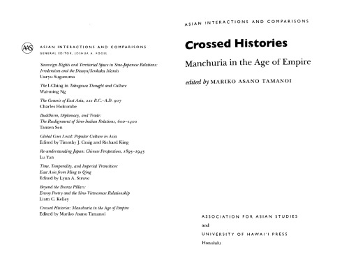Crossed Histories: Manchuria in the Age of Empire (Asian Interactions and Comparisons)