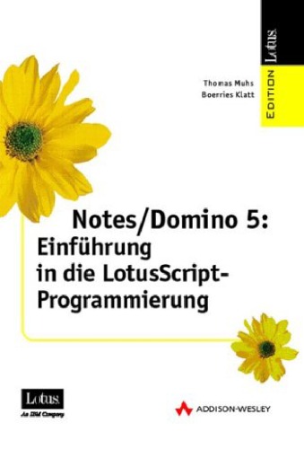Notes Domino 5. Einführung in die LotusScript-Programmierung