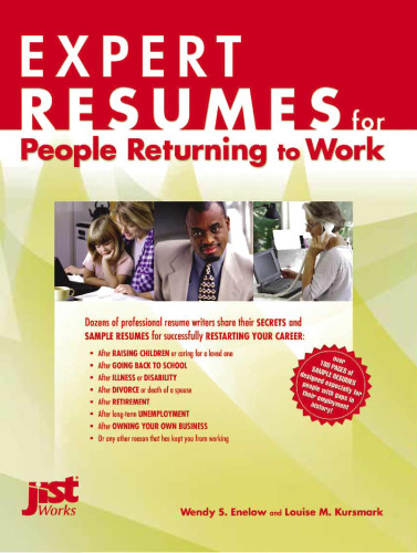 Expert Resumes for People Returning to Work (Expert Resumes)