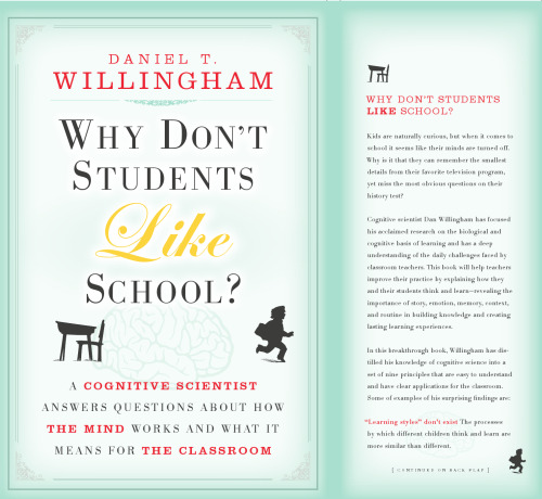 Why Don't Students Like School: A Cognitive Scientist Answers Questions About How the Mind Works and What It Means for the Classroom