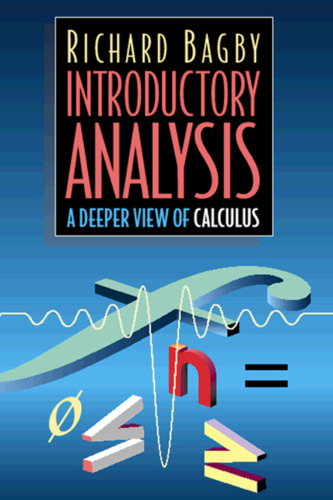Introductory analysis: a deeper view of calculus