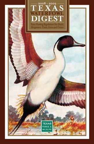 Texas Parks and Wildlife Waterfowl Digest 2008-2009 (Hunting Guide)