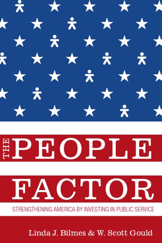 The People Factor: Strengthening America by Investing in Public Service