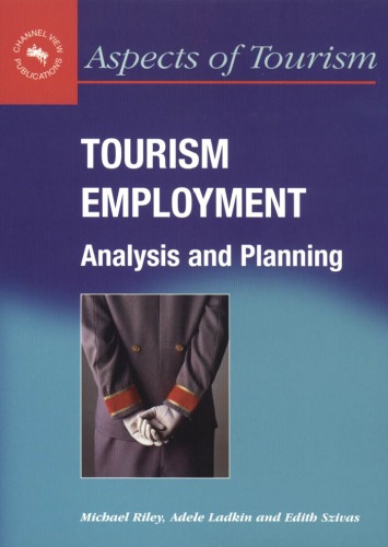 Tourism Employment: Analysis and Planning (Aspects of Tourism, 6)