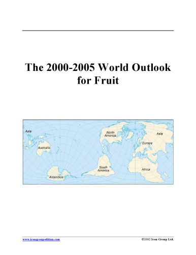 The 2000-2005 World Outlook for Fruit (Strategic Planning Series)