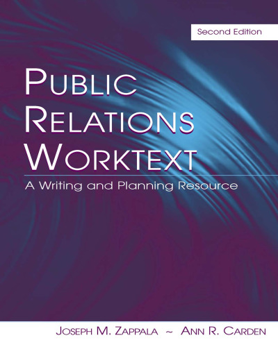 Public Relations Worktext: A Writing and Planning Resource, 2nd edition