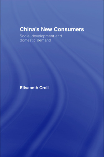 China's New Consumers: Social Development and Domestic Demand