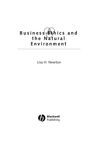 Business Ethics And The Natural Environment (Foundations of Business Ethics)