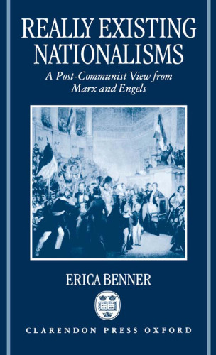 Really Existing Nationalisms: A Post-Communist View from Marx and Engels