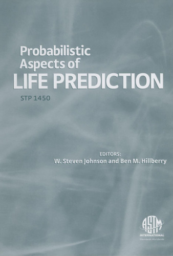Probabilistic Aspects of Life Predictions (ASTM special technical publication, 1450)