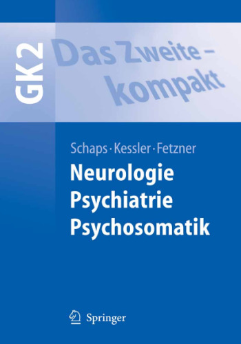 GK2 Kompakt - Das Zweite, Neurologie, Psychiatrie, Psychosomatik