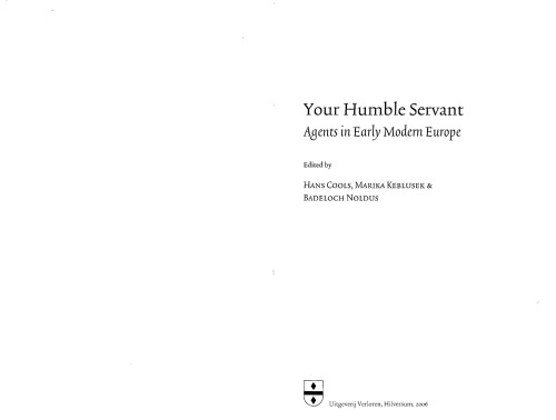 Your Humble Servant: Agents in Early Modern Europe