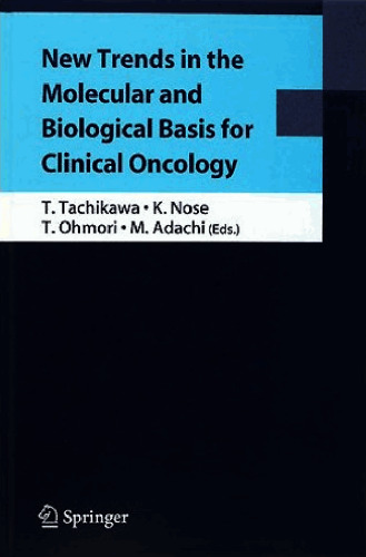 New Trends in the Molecular and Biological Basis for Clinical Oncology