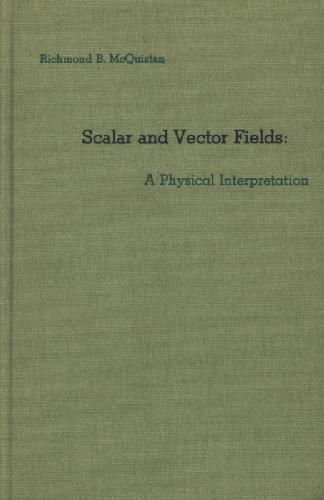 Scalar and Vector Fields: a Physical Interpretation