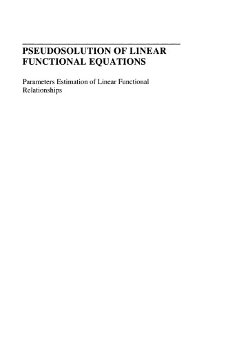 Pseudosolution of Linear Functional Equations: Parameters Estimation of Linear Functional Relationships