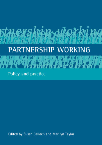 Partnership Working: Policy and Practice