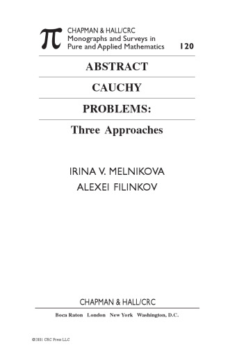 Abstract Cauchy Problems: Three Approaches