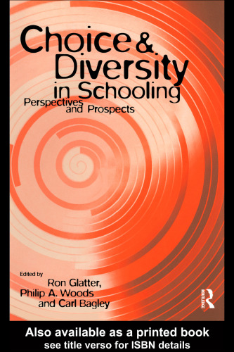 Choice and Diversity in Schooling: Perspectives and Prospects (Educational Management Series)