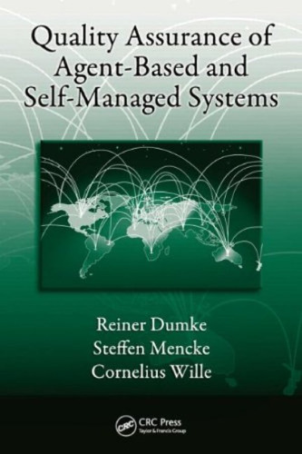 Quality Assurance of Agent-Based and Self-Managed Systems