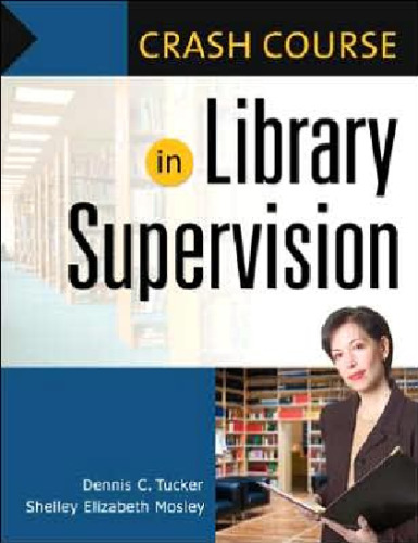 Crash Course in Library Supervision: Meeting the Key Players (Crash Course)