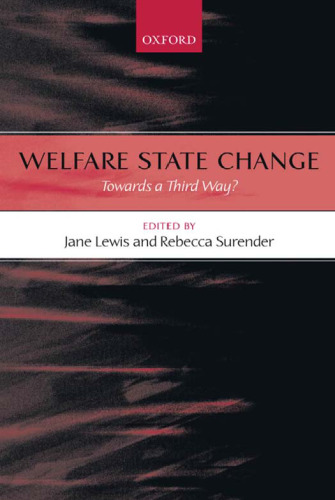 Welfare State Change: Towards a Third Way?