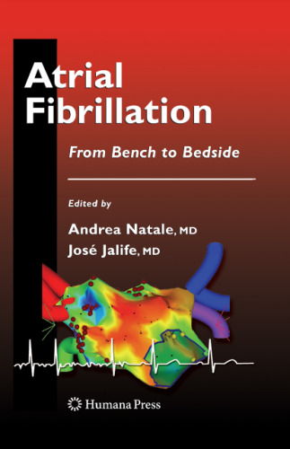 Atrial Fibrillation: From Bench to Bedside (Contemporary Cardiology)