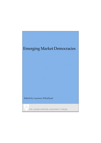Emerging Market Democracies: East Asia and Latin America (A Journal of Democracy Book)