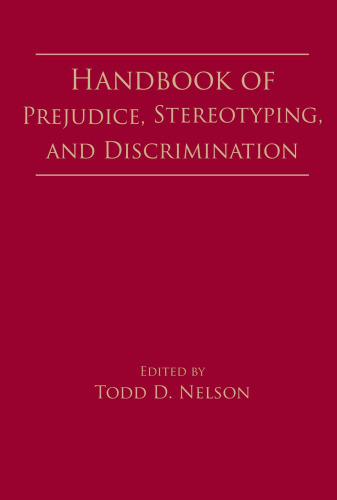 Handbook of Prejudice, Stereotyping, and Discrimination
