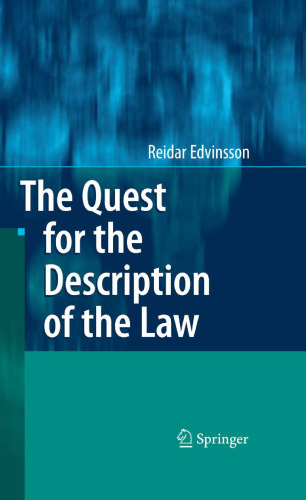 The Quest for the Description of the Law