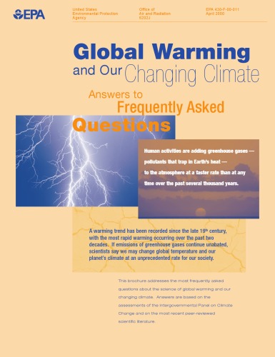 Global Warming and Our Changing Climate -- Answers to Frequently Asked Questions