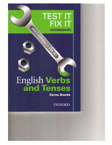 English Verbs and Tenses (Test It, Fix It)