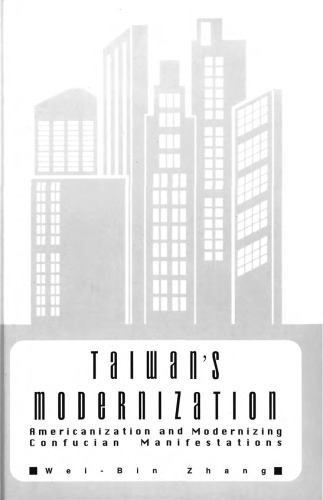 Taiwan's Modernization: Americanization and Modernizing Confucian Manifestations