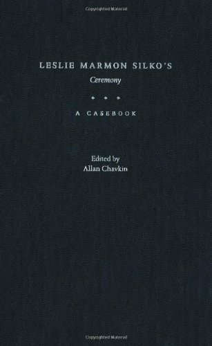 Leslie Marmon Silko's Ceremony: A Casebook (Casebooks in Criticism)