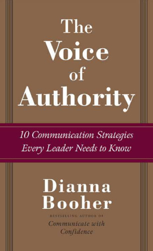 The Voice of Authority: 10 Communication Strategies Every Leader Needs to Know
