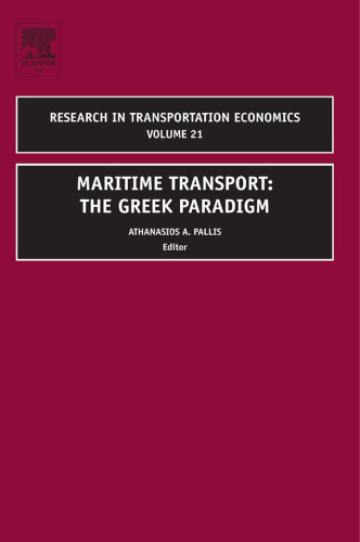 Maritime Transport, Volume 21: The Greek Paradigm (Research in Transportation Economics)