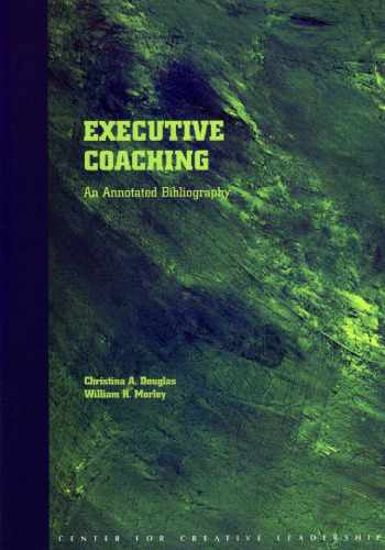 Executive Coaching: An Annotated Bibliography