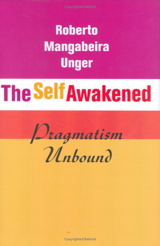 The Self Awakened: Pragmatism Unbound