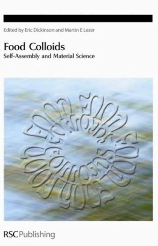 Food Colloids:: Self-Assembly and Material Science (Special Publications)
