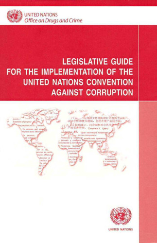 Legislative Guide for the Implementation of the United Nations Convention Against Corruption