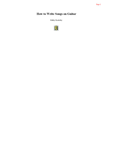 How to Write Songs on Guitar: A Guitar-Playing and Songwriting Course