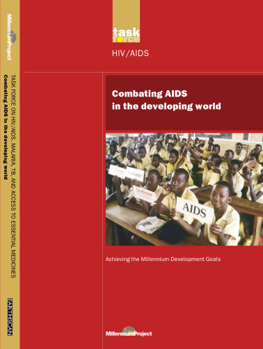 Combating AIDS in the Developing World (Un Millennium Project)