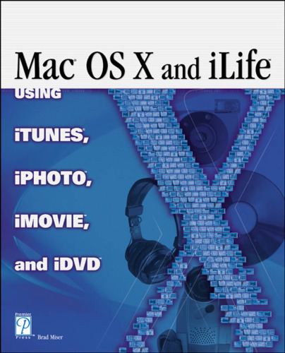 MAC OS X and the iLife Suite Digital Lifestyle