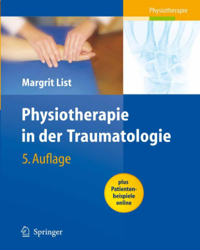 Physiotherapie in der Traumatologie 5. Auflage