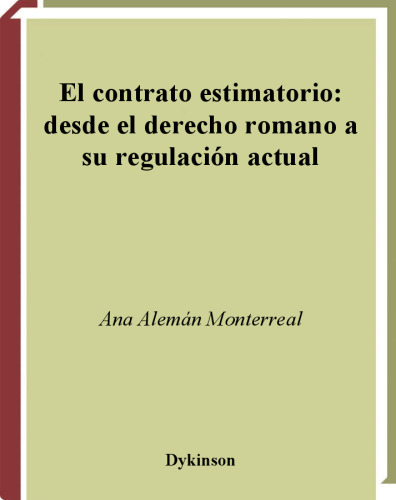 El contrato estimatorio: desde el derecho romano a su regulación actual