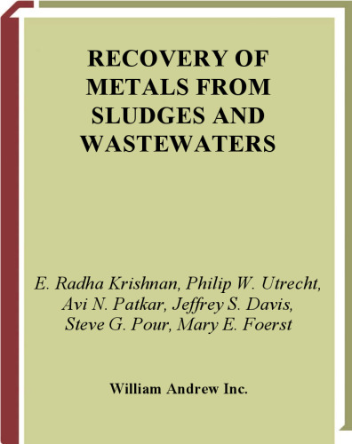 Recovery of Metals from Sludges and Wastewaters (Pollution Technology Review) (No. 207)