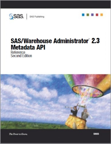 SAS Warehouse Administrator 2.3 Metadata API Reference, 2nd edition
