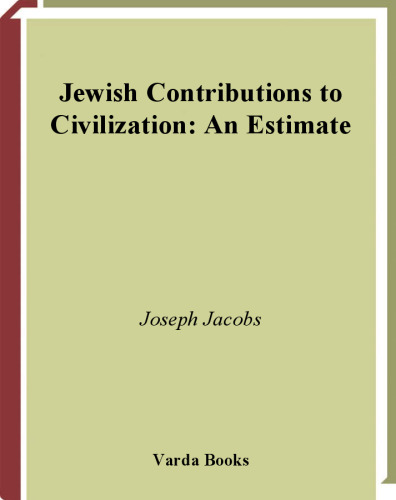 Jewish Contributions to Civilization: An Estimate