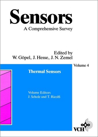 Thermal Sensors, Volume 4, Sensors: A Comprehensive Survey